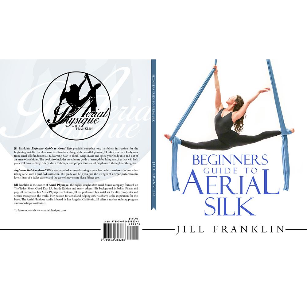 Beginners Guide to Aerial Silk (buch, englisch)